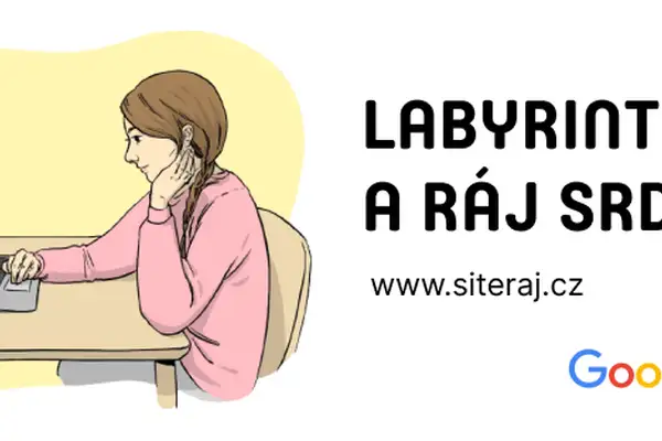 Labyrint sítě a ráj srdce